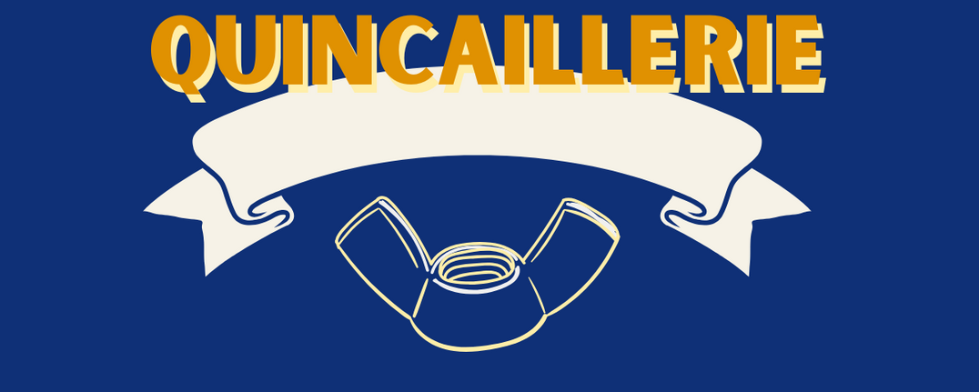 Hardware - Quincaillerie